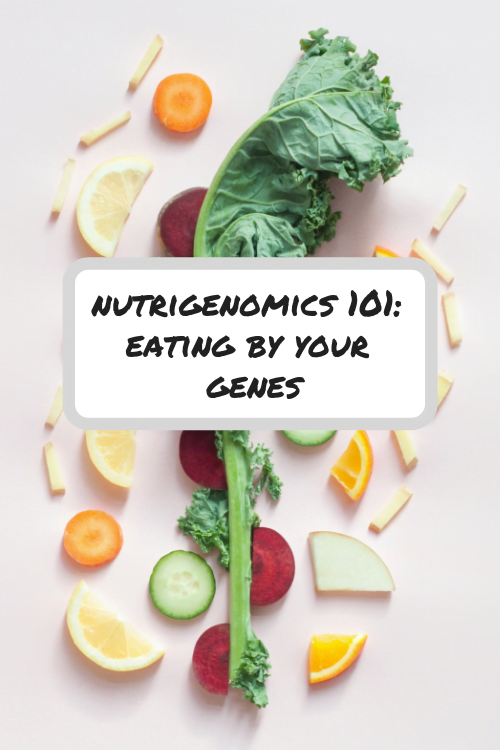 How Genetic Testing Changed The Way That I Eat